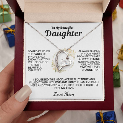To My Daughter " Always Keep Me in Your Heart " Love Mom - White