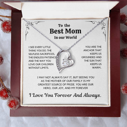 To The Best Mom In Our World –  Mother's Day Gift