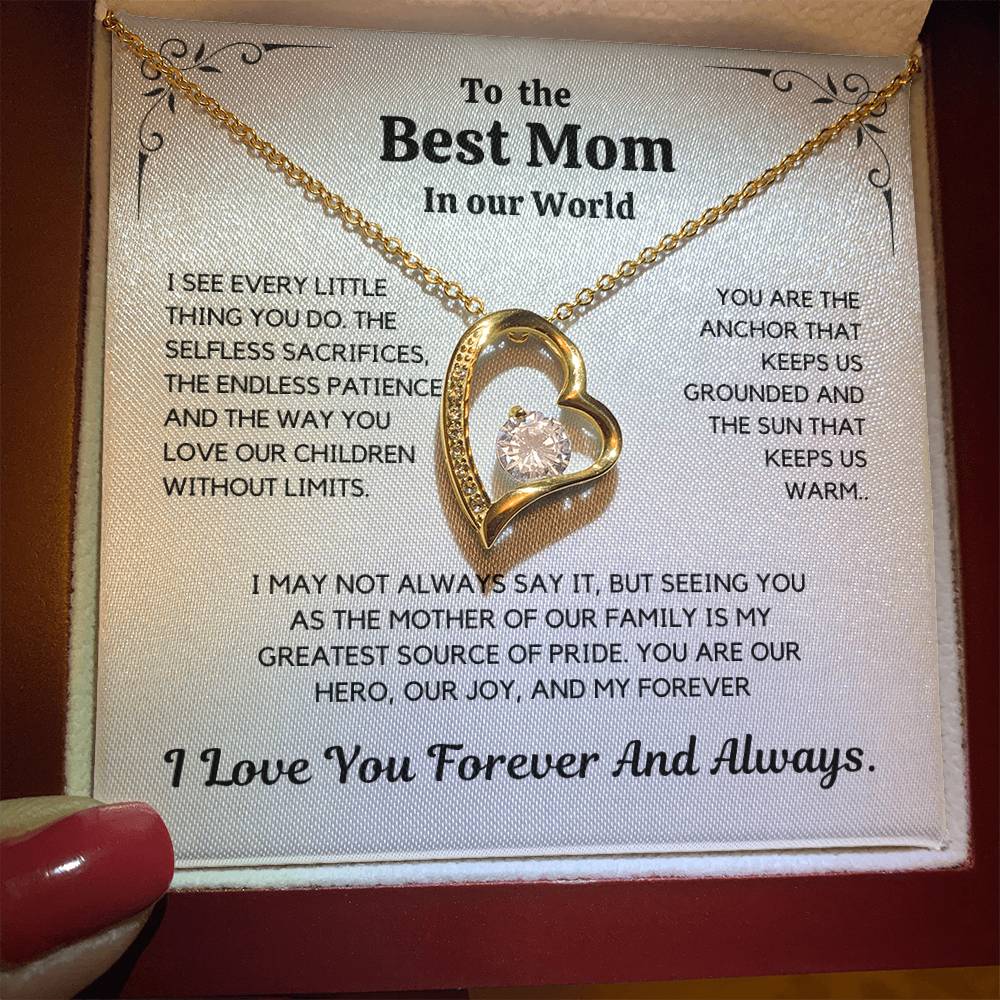 To The Best Mom In Our World –  Mother's Day Gift