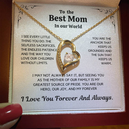To The Best Mom In Our World –  Mother's Day Gift