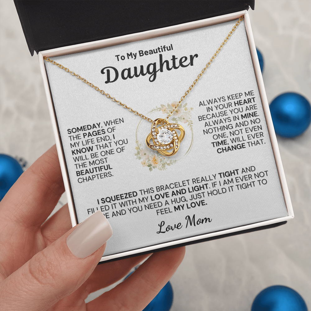 To My Daughter " Always Keep Me in Your Heart " Love Mom- White
