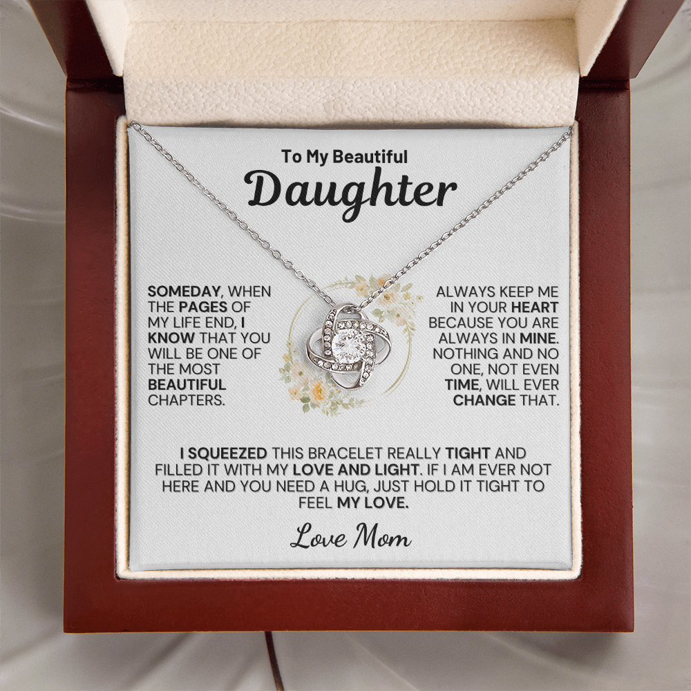 To My Daughter " Always Keep Me in Your Heart " Love Mom- White