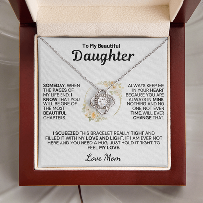 To My Daughter " Always Keep Me in Your Heart " Love Mom- White