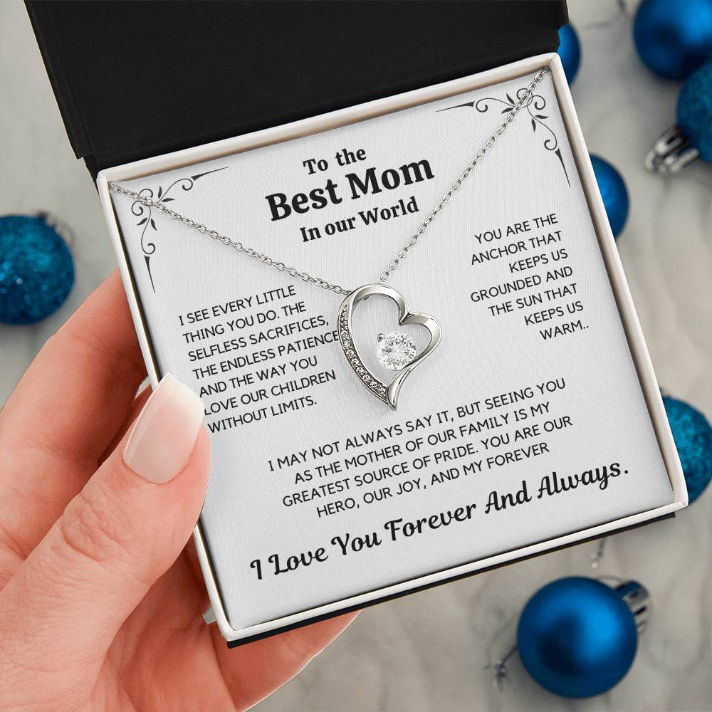 To The Best Mom In Our World –  Mother's Day Gift