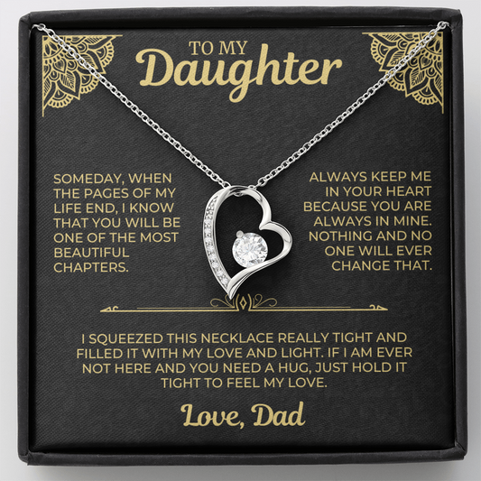 To My Daughter " Always Keep Me in Your Heart " Love Dad
