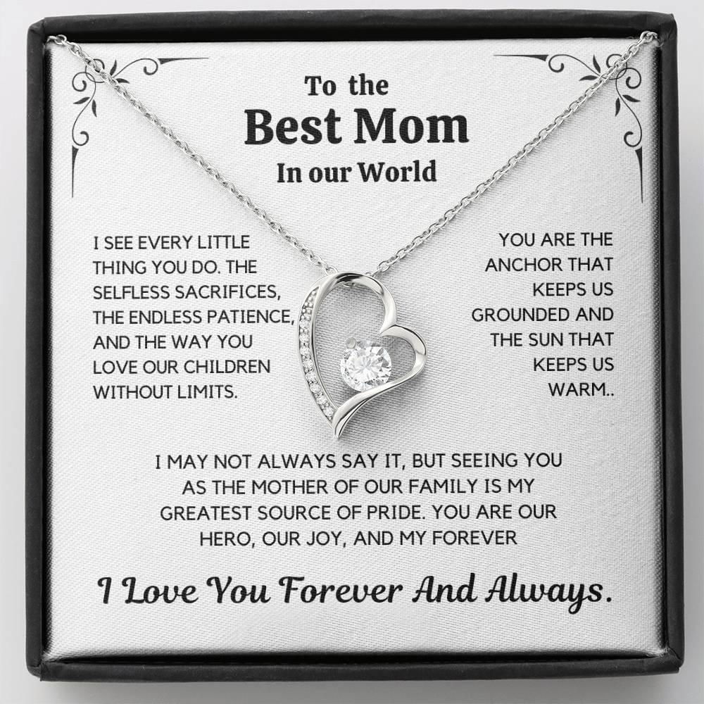 To The Best Mom In Our World –  Mother's Day Gift