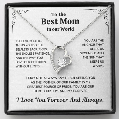 To The Best Mom In Our World –  Mother's Day Gift