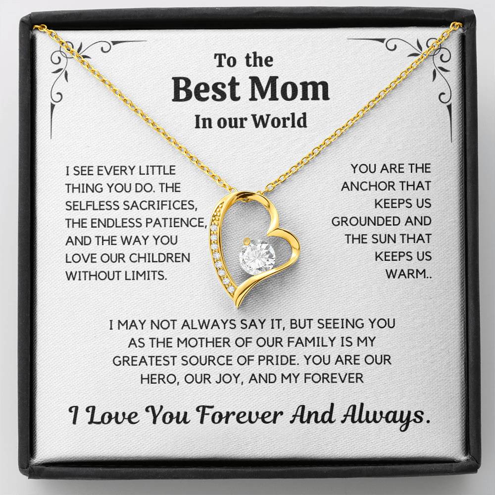 To The Best Mom In Our World –  Mother's Day Gift